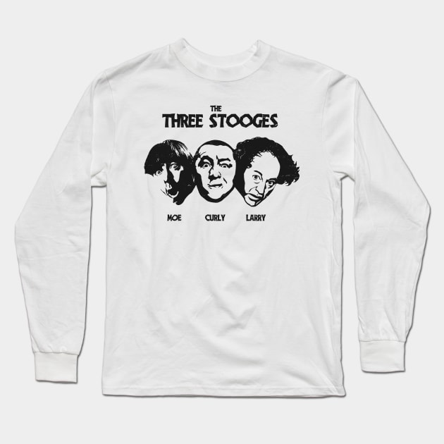 They are the amazing Three Stooges. Moe, Curly and Larry. Long Sleeve T-Shirt by DaveLeonardo